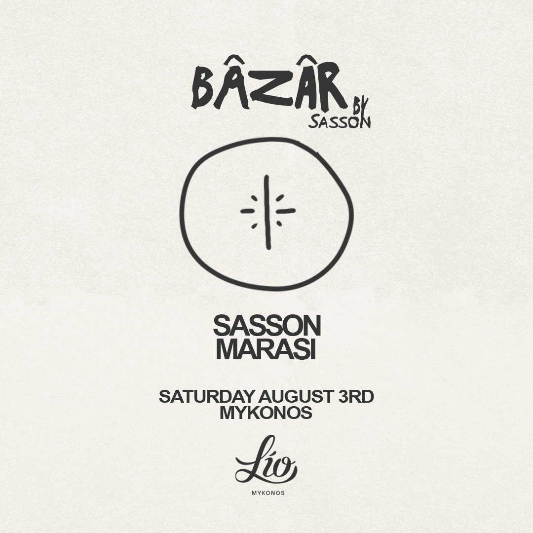 Bâzâr by Sasson August 3 at Lío Mykonos