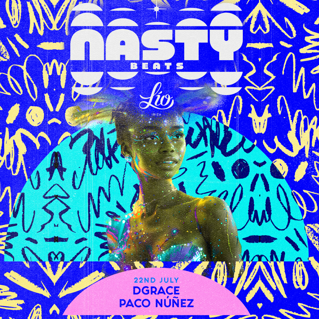 Nasty Beats July 22 at Lío Ibiza