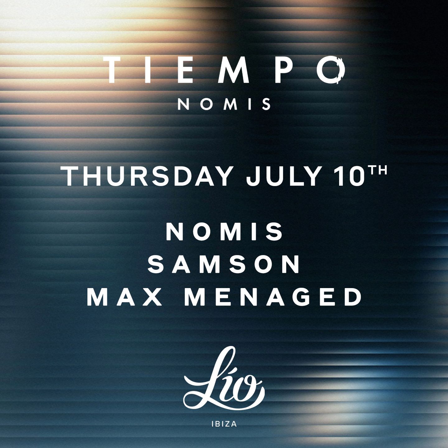 Tiempo July 10 at Lío Ibiza